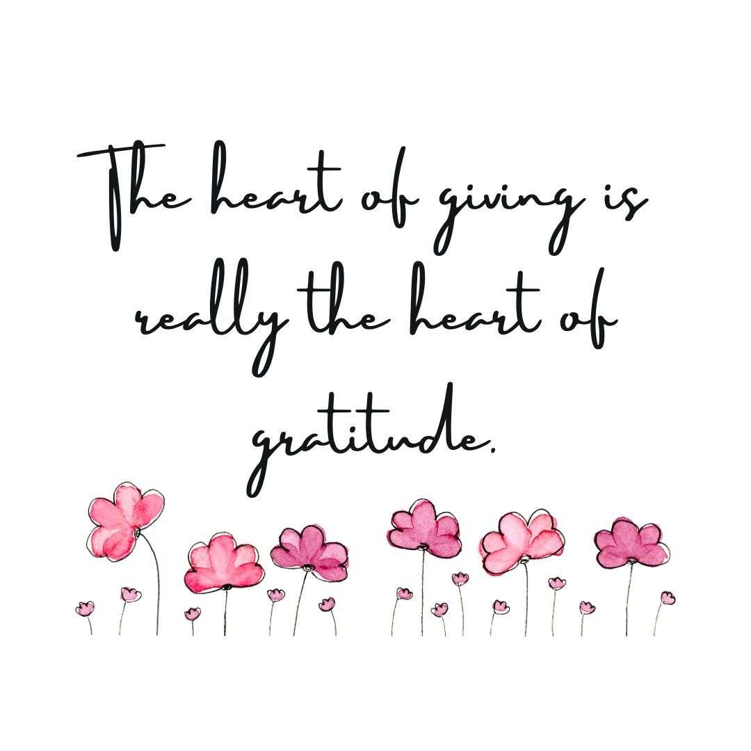 A heartfelt quote about how true giving begins with gratitude.
